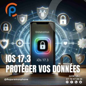 L'image montre un téléphone portable avec un écran verrouillé. Le téléphone est entouré d'un bouclier. Le texte sur l'image indique "iOS 17.3 - Protégez vos données"