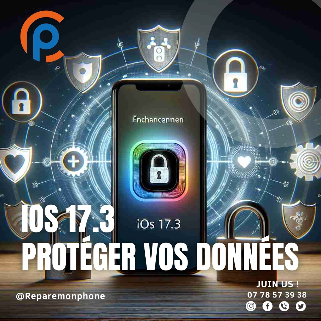 L'image montre un téléphone portable avec un écran verrouillé. Le téléphone est entouré d'un bouclier. Le texte sur l'image indique "iOS 17.3 - Protégez vos données"